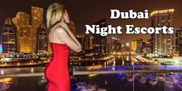 Dubai Night Best Independent Dubai Escort Service girls in UAE